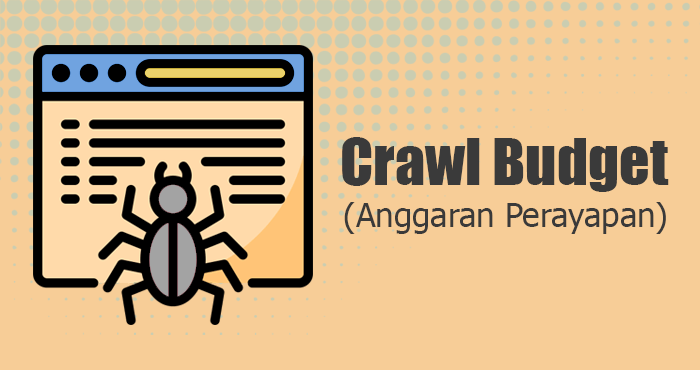 Crawl budget anggaran perayapan penting untuk SEO